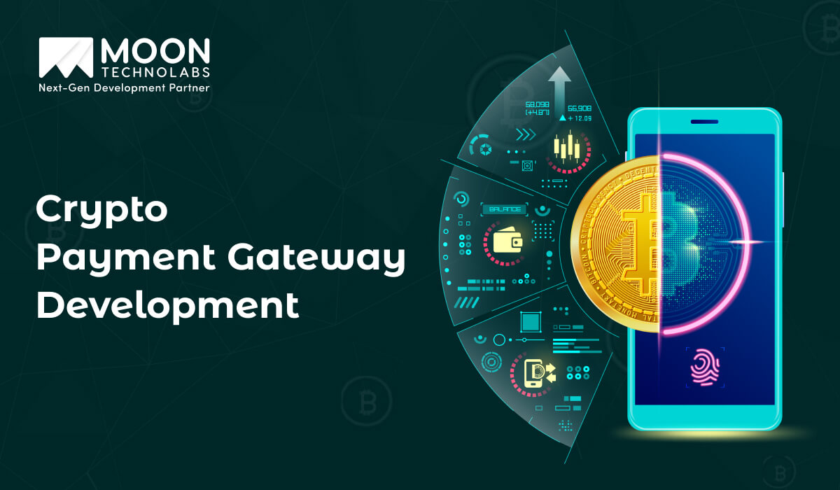 Crypto Payment Gateway Development